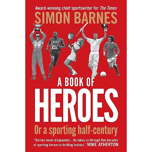 A Book of Heroes, Simon Barnes