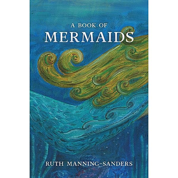 A Book of Mermaids / MAB Media, Ruth Manning-Sanders