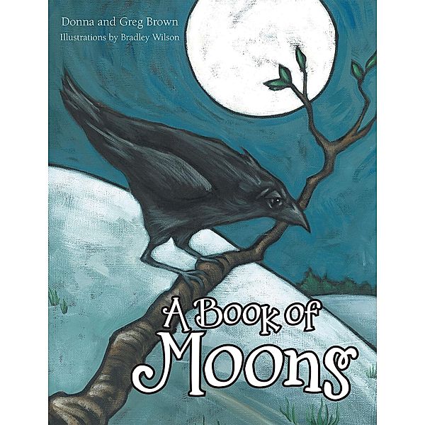 A Book of Moons, Donna Brown, Greg Brown