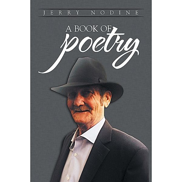 A Book of Poetry, Jerry Nodine
