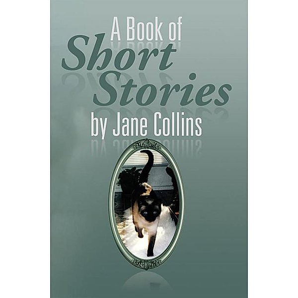 A Book of Short Stories by Jane Collins, Jane Collins