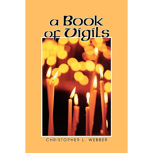 A Book of Vigils, Christopher L. Webber
