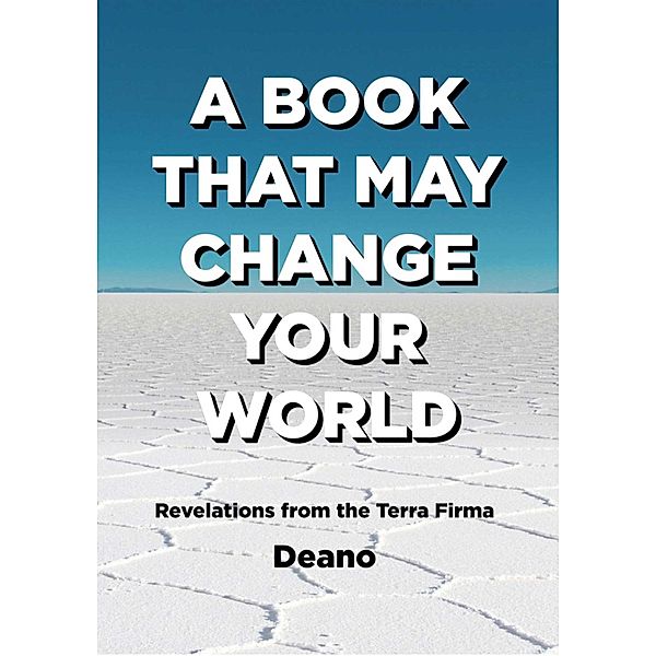 A Book That May Change Your World, Deano