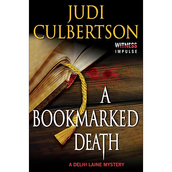 A Bookmarked Death / Delhi Laine Mysteries, Judi Culbertson