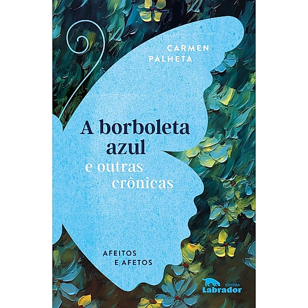 A borboleta azul e outras crônicas, Carmen Palheta