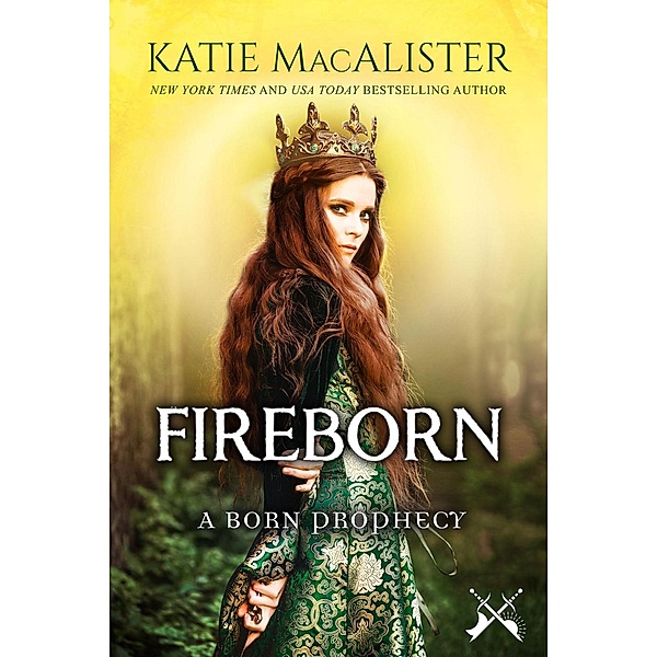 A Born Prophecy: Fireborn (A Born Prophecy), Katie MacAlister