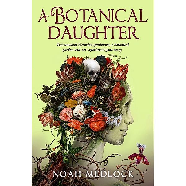 A Botanical Daughter, Noah Medlock