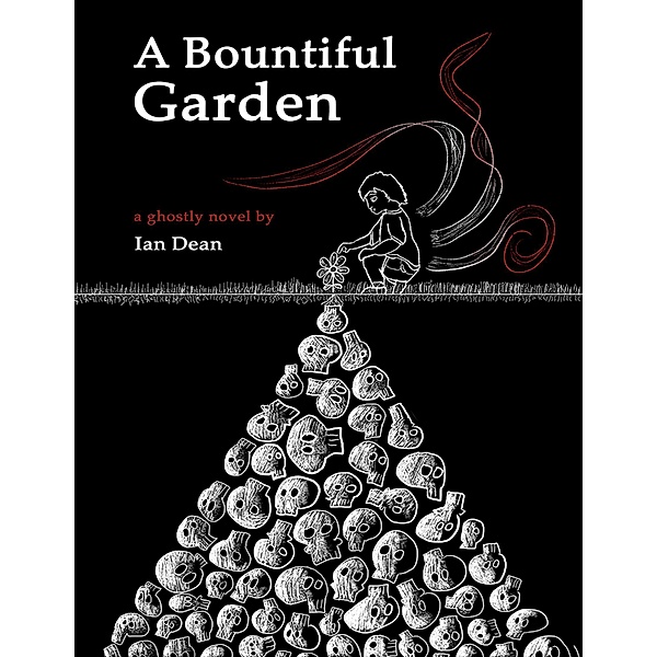 A Bountiful Garden, Ian Dean