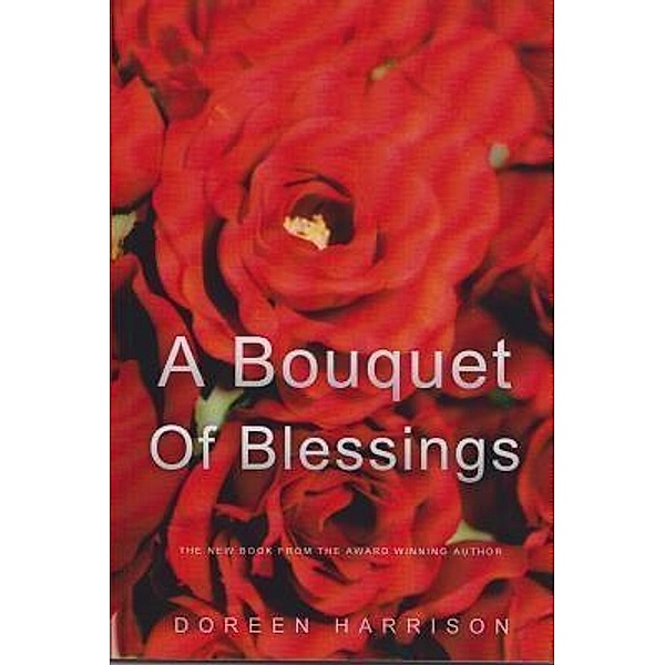 A Bouquet of Blessings, Doreen Harrison