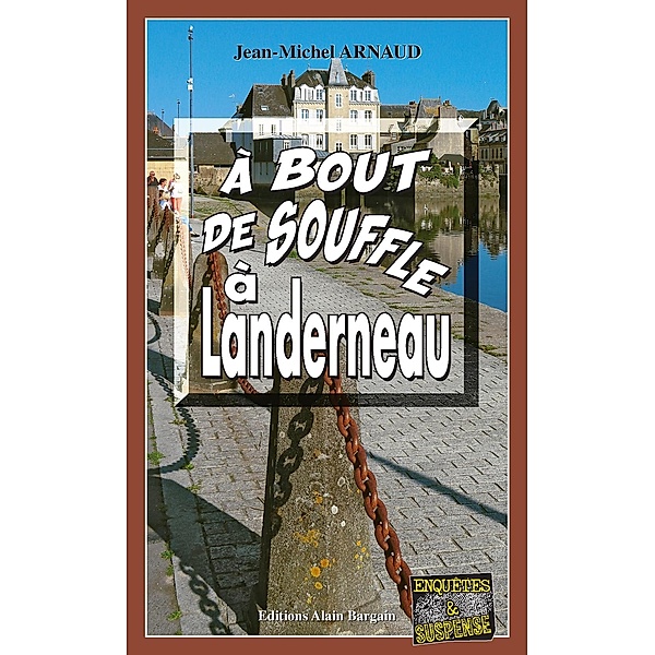 À bout de souffle à Landerneau, Jean-Michel Arnaud