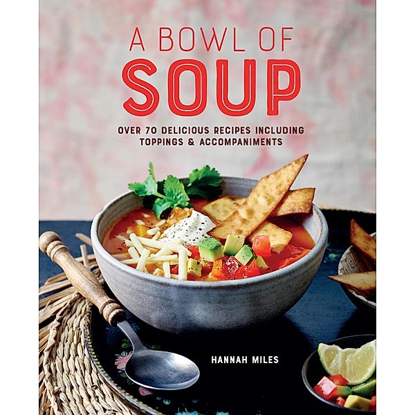 A Bowl of Soup, Hannah Miles