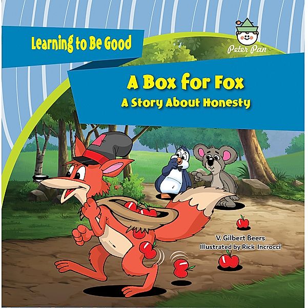 A Box for Fox / Learning to Be Good, V. Gilbert Beers