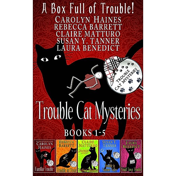 A Box Full of Trouble (Trouble Cat Mysteries) / Trouble Cat Mysteries, Carolyn Haines, Rebecca Barrett, Claire Matturro, Susan Y. Tanner, Laura Benedict