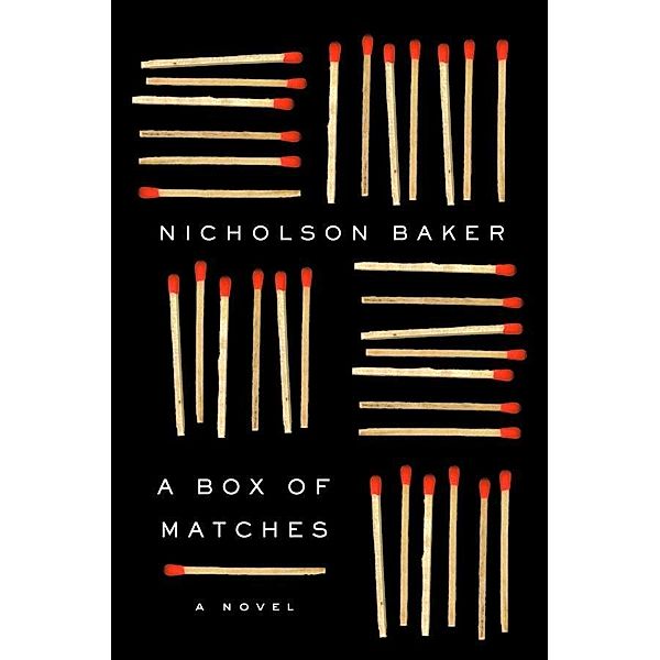 A Box of Matches / Vintage Contemporaries, Nicholson Baker