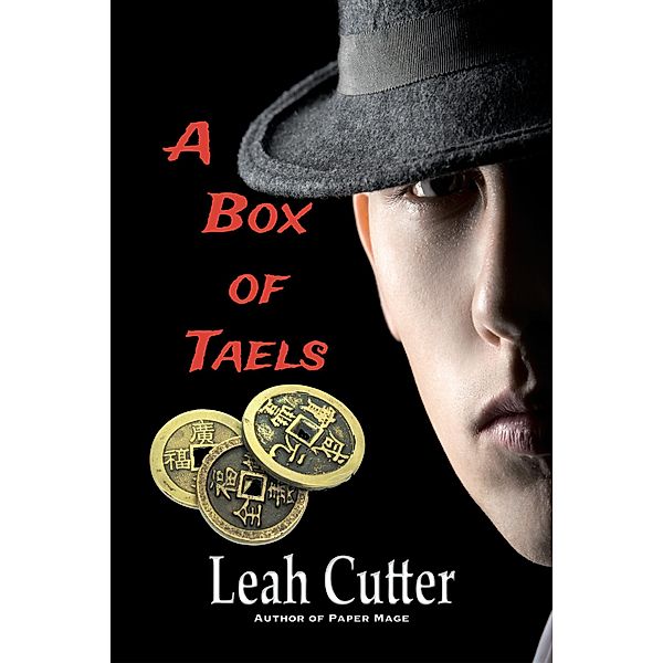 A Box of Taels, Leah Cutter