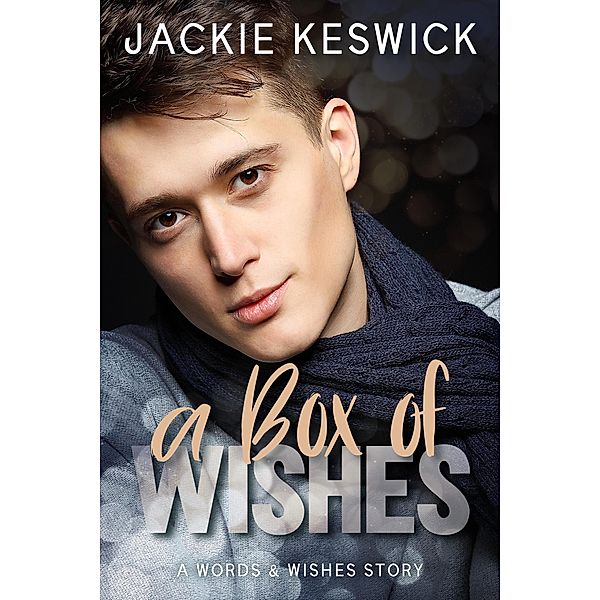 A Box of Wishes (Words & Wishes, #1) / Words & Wishes, Jackie Keswick