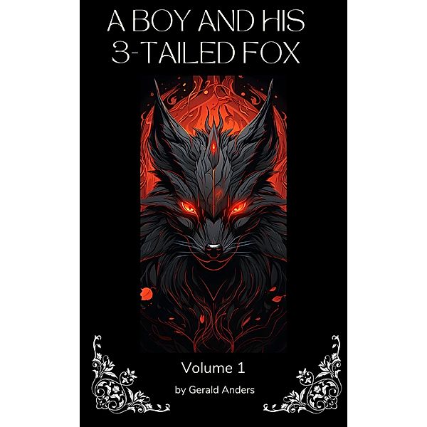 A Boy and his 3-Tailed Fox / A Boy and His 3-Tailed Fox, Gerald Anders