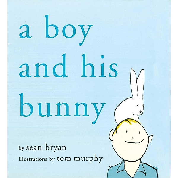 A Boy and His Bunny, Sean Bryan