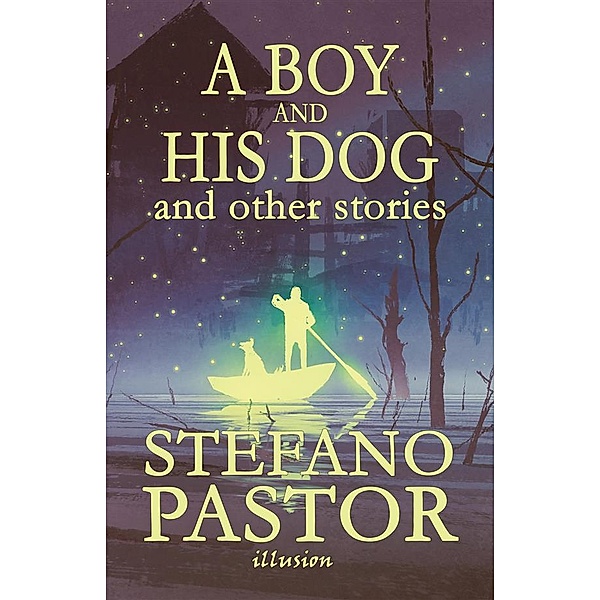 A Boy and His Dog (and other stories), Stefano Pastor