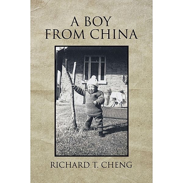 A Boy from China, Richard T. Cheng