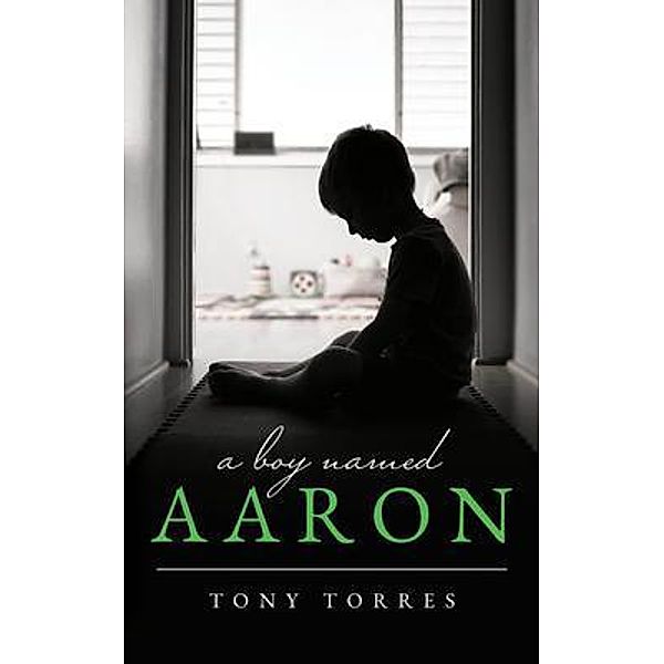 A Boy Named Aaron, Tony Torres