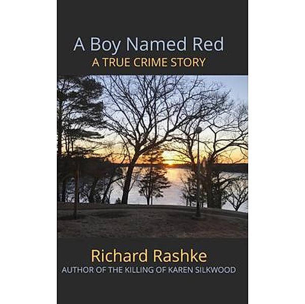 A Boy Named Red, Richard L Rashke