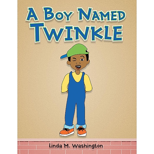 A Boy Named Twinkle, Linda M. Washington