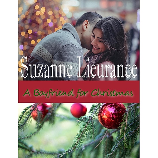 A Boyfriend for Christmas, Suzanne Lieurance