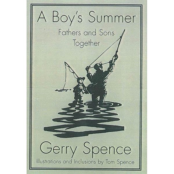A Boy's Summer, Gerry Spence