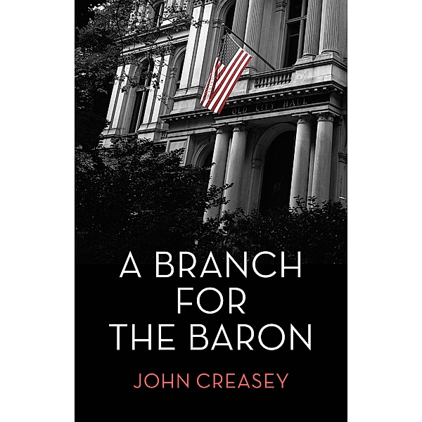 A Branch for the Baron / The Baron Bd.33, John Creasey
