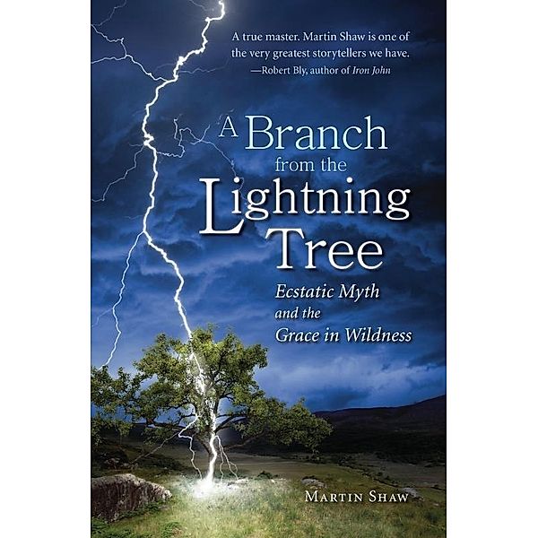 A Branch from the Lightning Tree / White Cloud Press, Martin Shaw