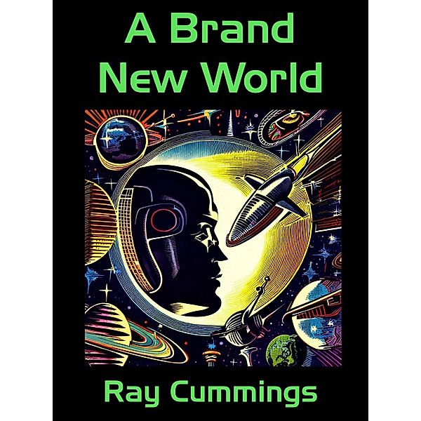 A Brand New World, Ray Cummings