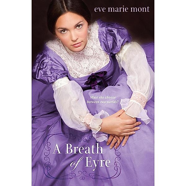 A Breath of Eyre / Unbound, Eve Marie Mont