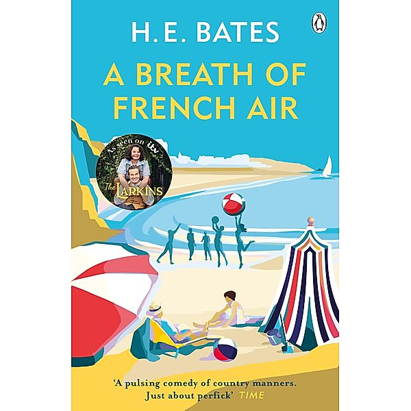 A Breath of French Air / The Larkin Family Series Bd.2, H. E. Bates