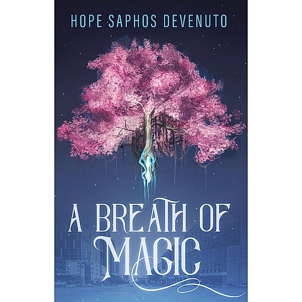 A Breath of Magic, Hope Saphos Devenuto
