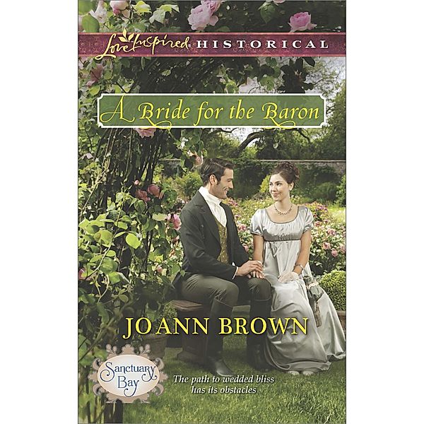 A Bride For The Baron / Sanctuary Bay Bd.3, Jo Ann Brown