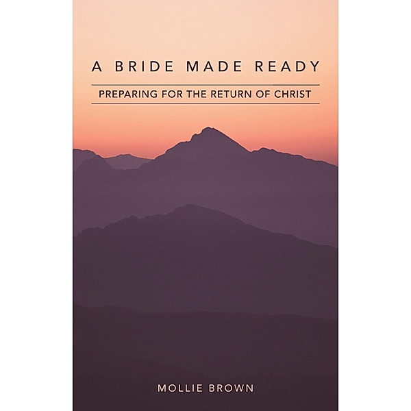 A Bride Made Ready, Mollie Brown