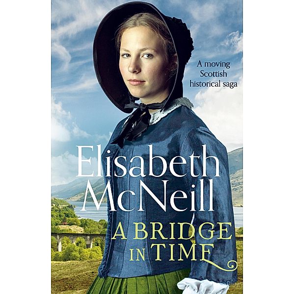 A Bridge in Time / A Bridge in Time Bd.1, Elisabeth McNeill