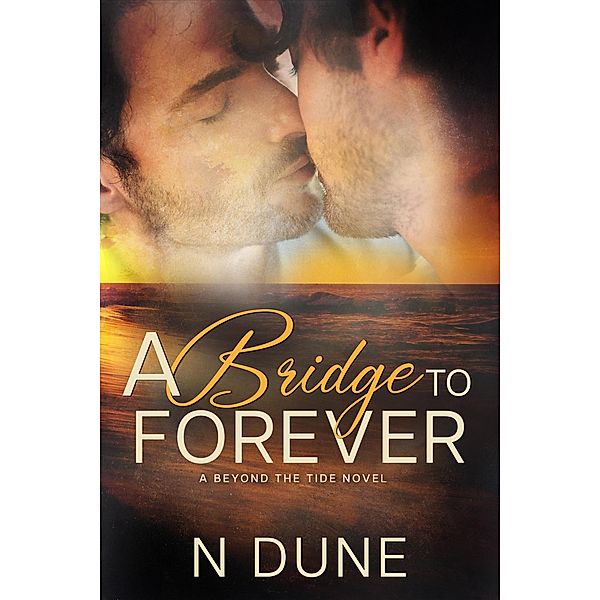 A Bridge to Forever, N. Dune