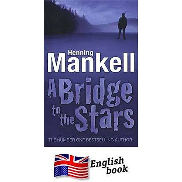 A Bridge to the Stars, Henning Mankell