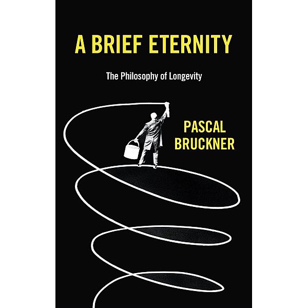 A Brief Eternity, Pascal Bruckner