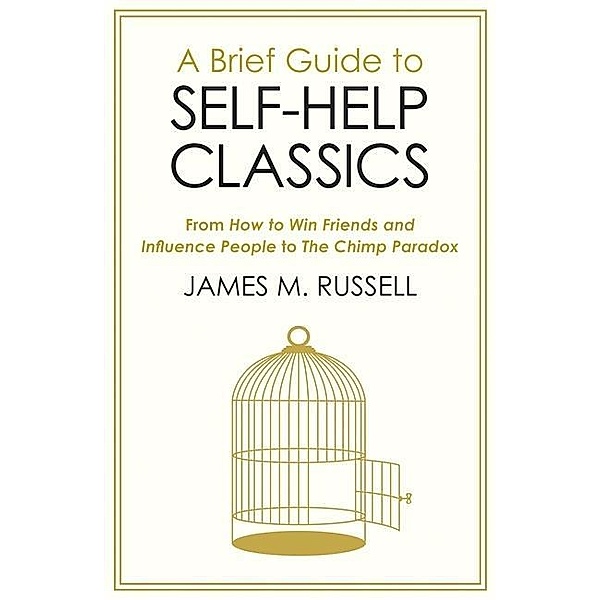 A Brief Guide to Self-Help Classics, James M. Russell