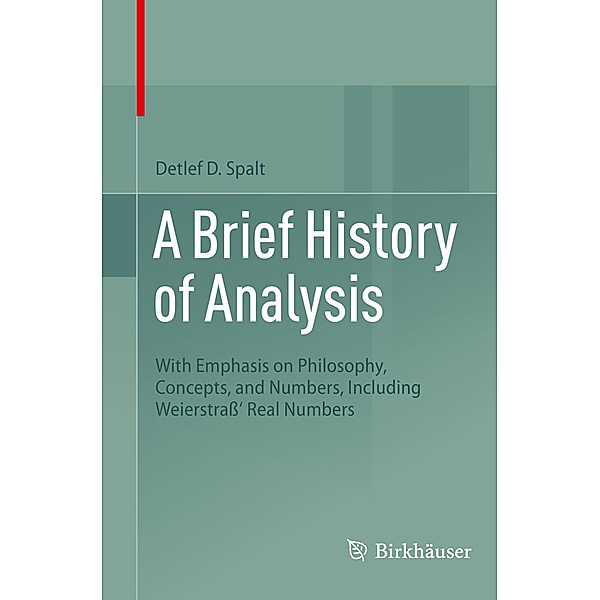 A Brief History of Analysis, Detlef D. Spalt