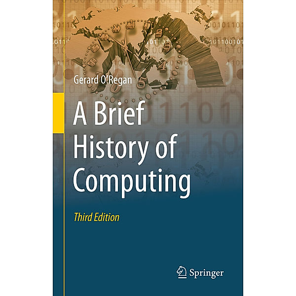 A Brief History of Computing, Gerard O'Regan