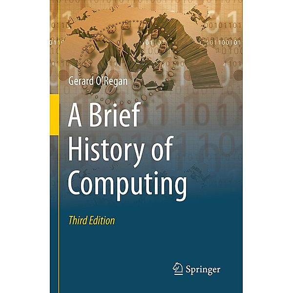 A Brief History of Computing, Gerard O'Regan