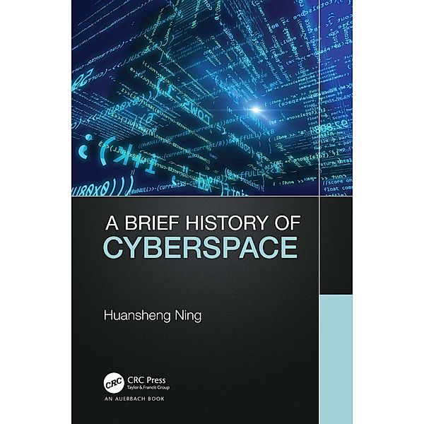 A Brief History of Cyberspace, Huansheng Ning