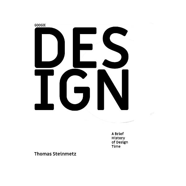 A Brief History of Design Time, Dr. Thomas Steinmetz