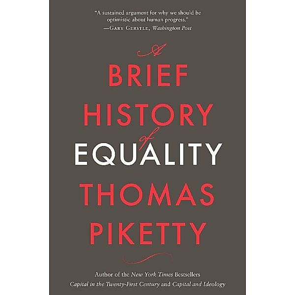 A Brief History of Equality, Thomas Piketty, Steven Rendall