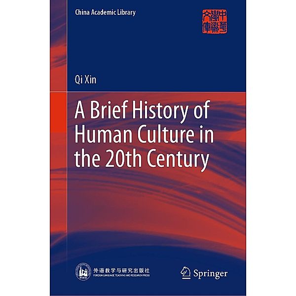 A Brief History of Human Culture in the 20th Century / China Academic Library, Qi Xin