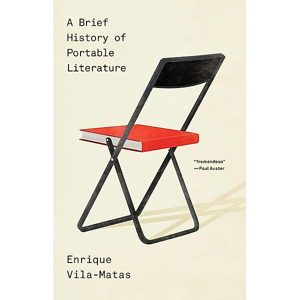 A Brief History of Portable Literature, Enrique Vila-Matas